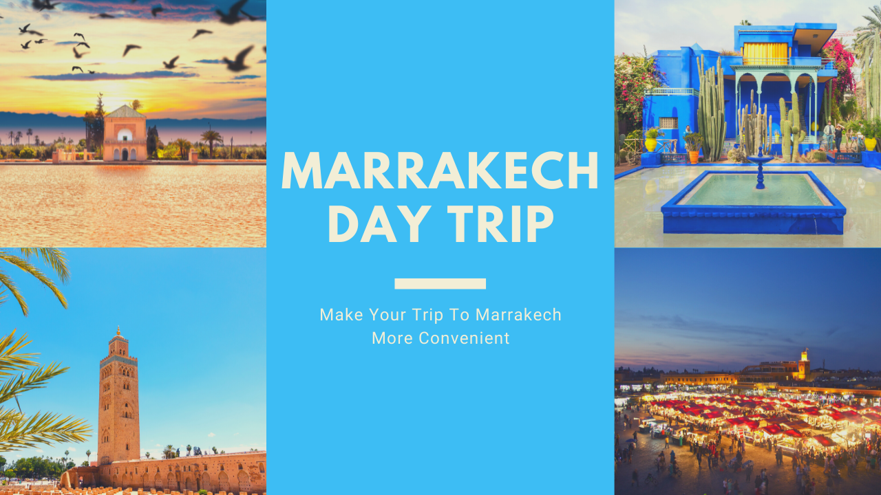 Marrakech Day Trips